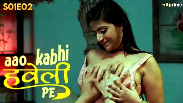 Aao Kabhi Haveli Pe 2024 S01 Ep02 Hitprime Desi Hindi Hot Web Series