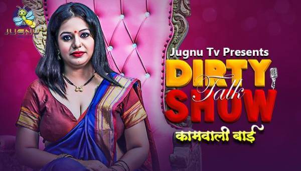 Kamwali Baai 2024 JugnuTV Hot Hindi Talk Show