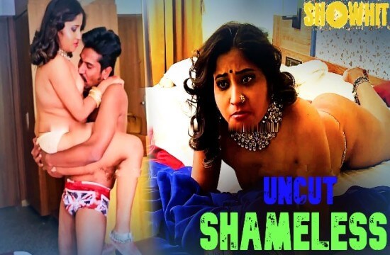 Shameless 2024 ShowHit Hindi Hot Short Film