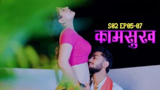 Kaam Sukh 2025 S02 Ep05-07 LookEntertainment Hindi Hot WebSeries